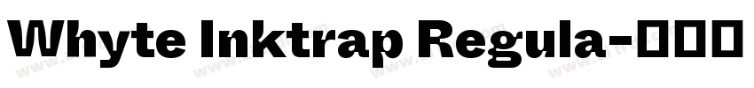 Whyte Inktrap Regula字体转换